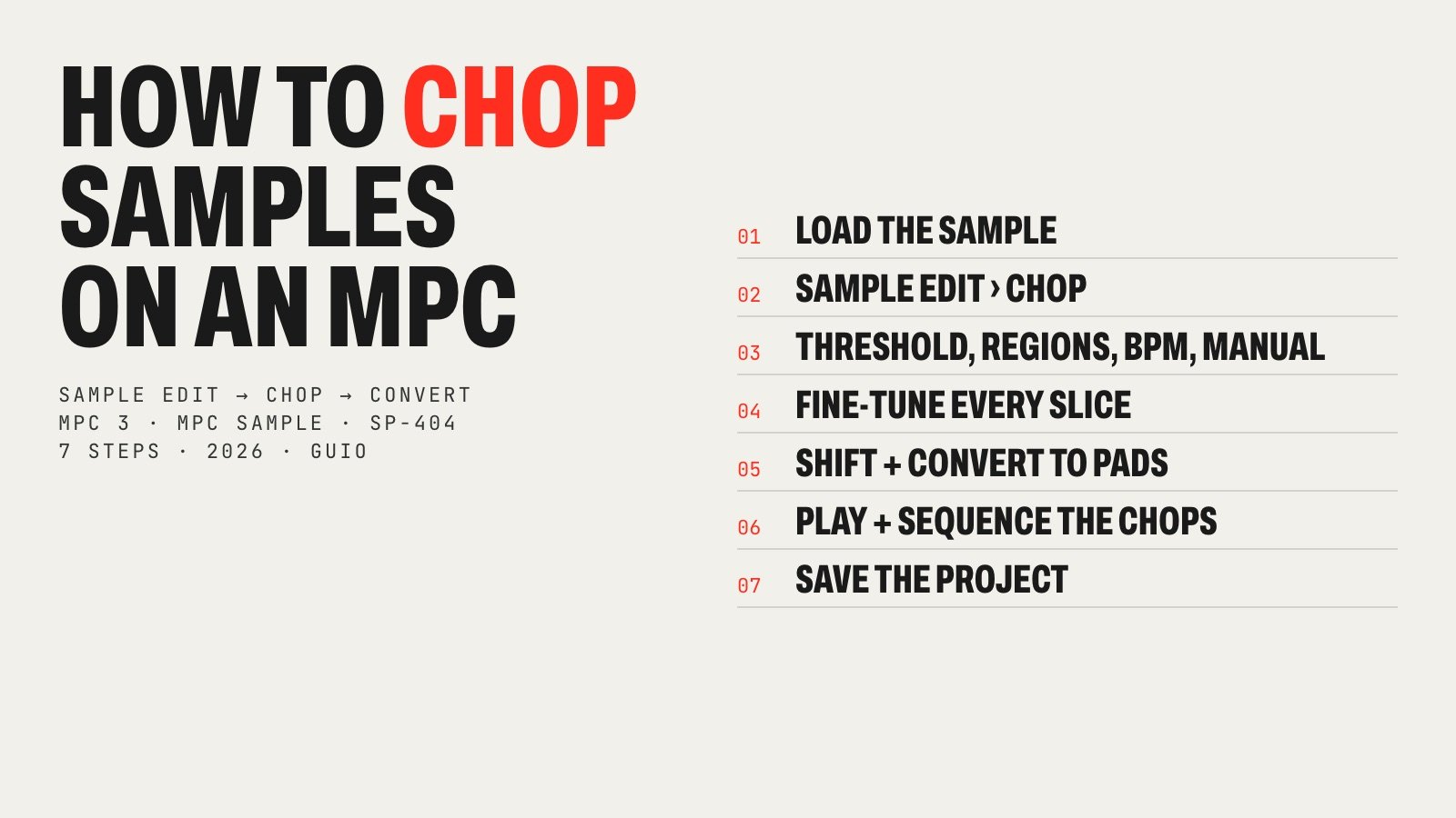 How to chop samples on an MPC in 7 steps, from loading the sample and opening Chop Mode to converting slices to a drum track