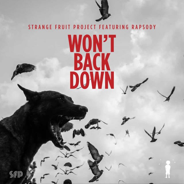 Won’t Back Down single cover by Strange Fruit Project featuring Rapsody: a barking dog among flying birds