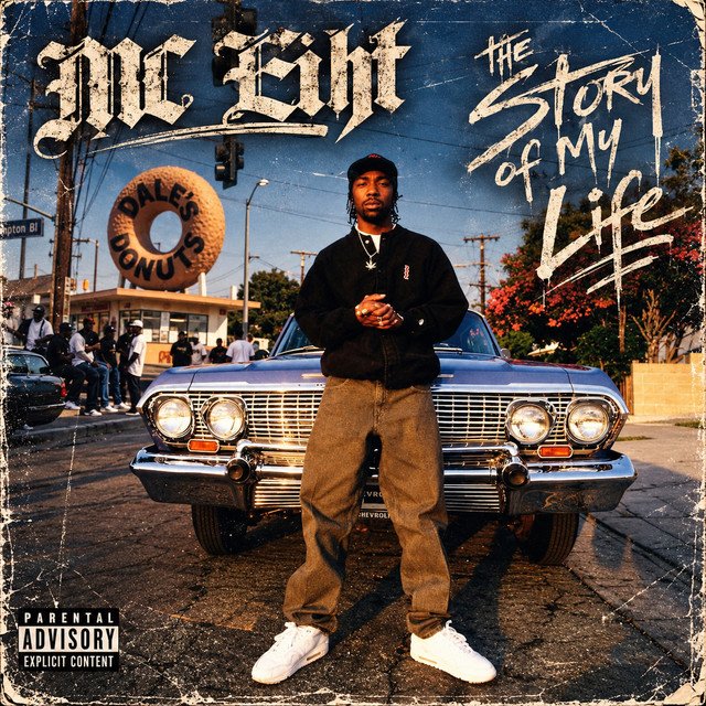 The Story of My Life album cover by MC Eiht: the rapper standing in front of a lowrider Impala outside a donut shop, with the title in white script