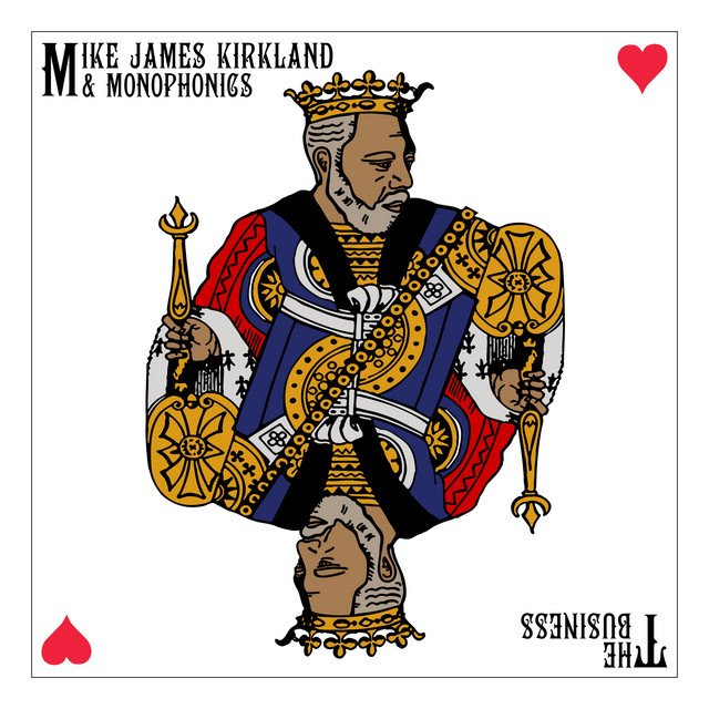 The Business album cover: Mike James Kirkland drawn as the king of hearts on a playing card, with a crown and a scepter